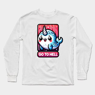 Antisocial Narwhal go to hell Long Sleeve T-Shirt